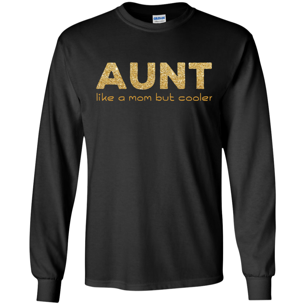 Aunt Like A Mom But Cooler T Shirts