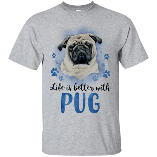 Nice Pug T Shirts - Life Is Better With Pug, is a awesome gift