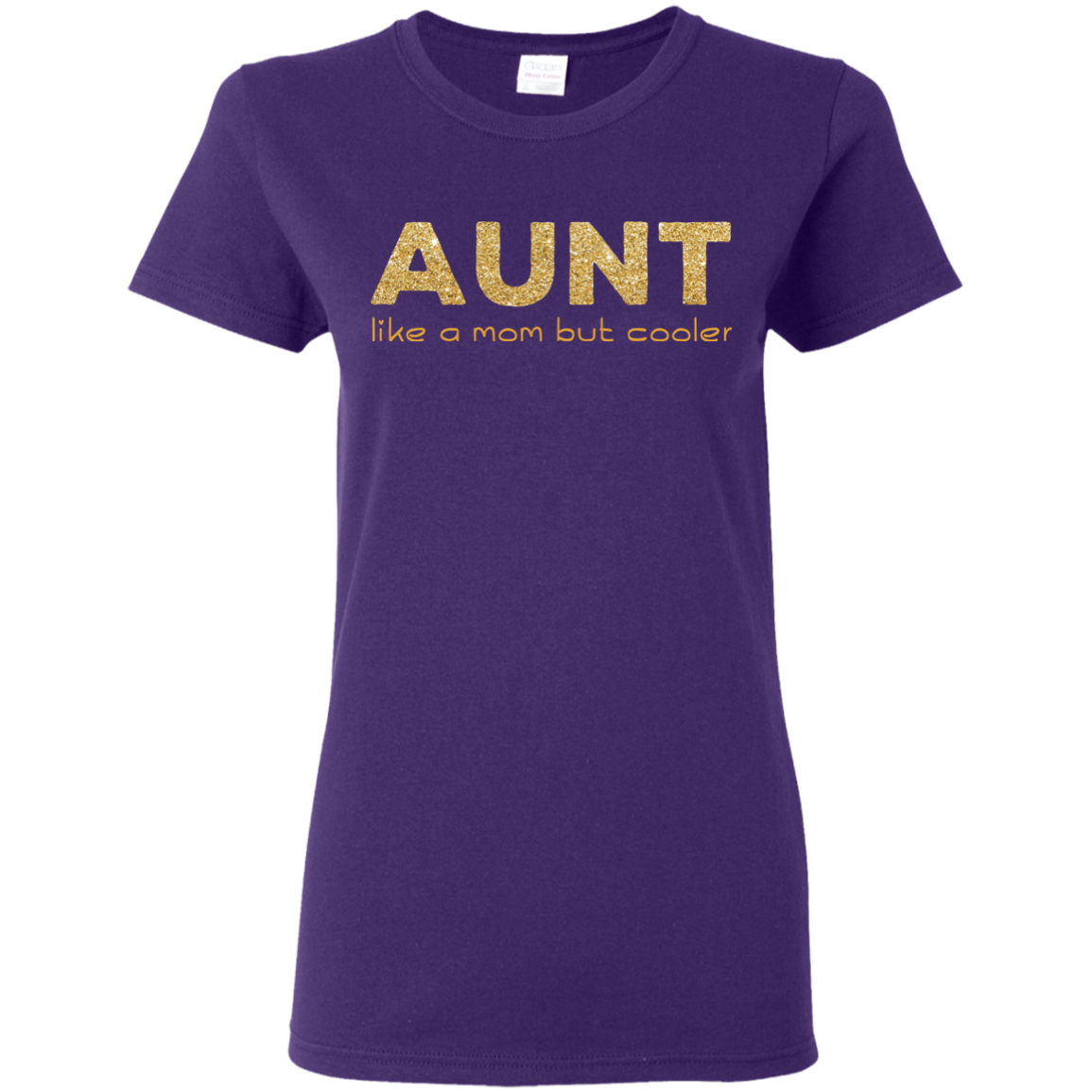 Aunt Like A Mom But Cooler T Shirts