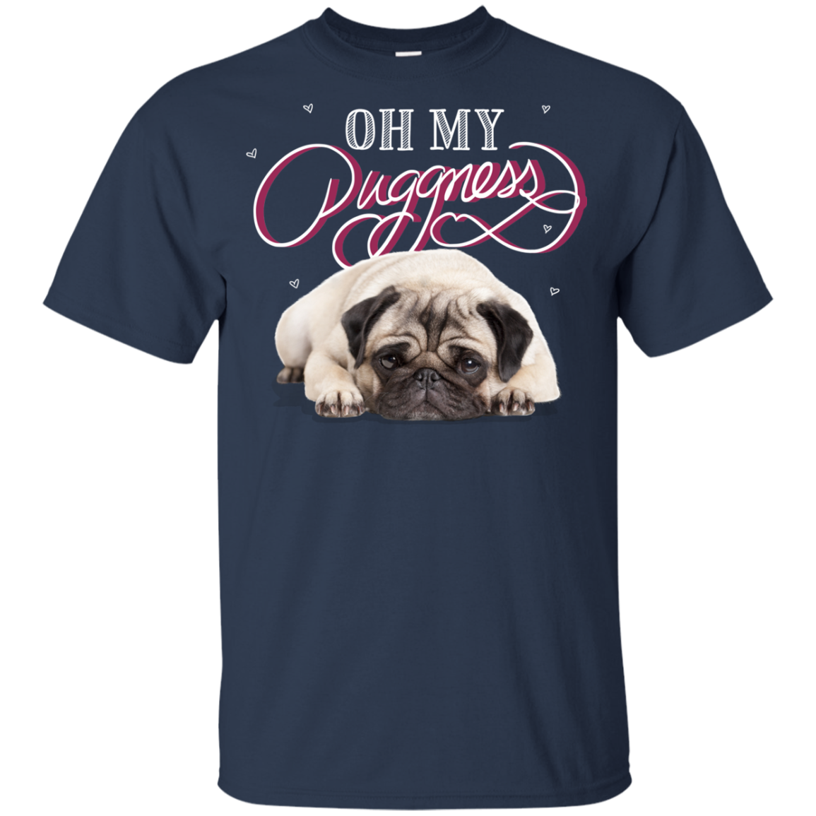 Oh My Pugness T Shirts