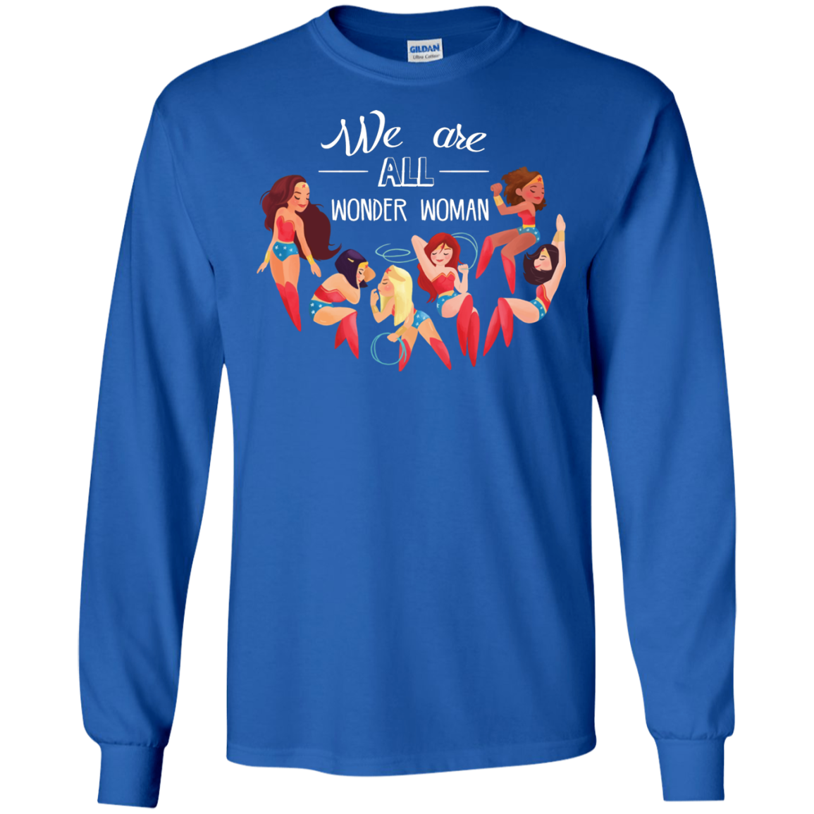 We Are All Wonder Women T Shirts