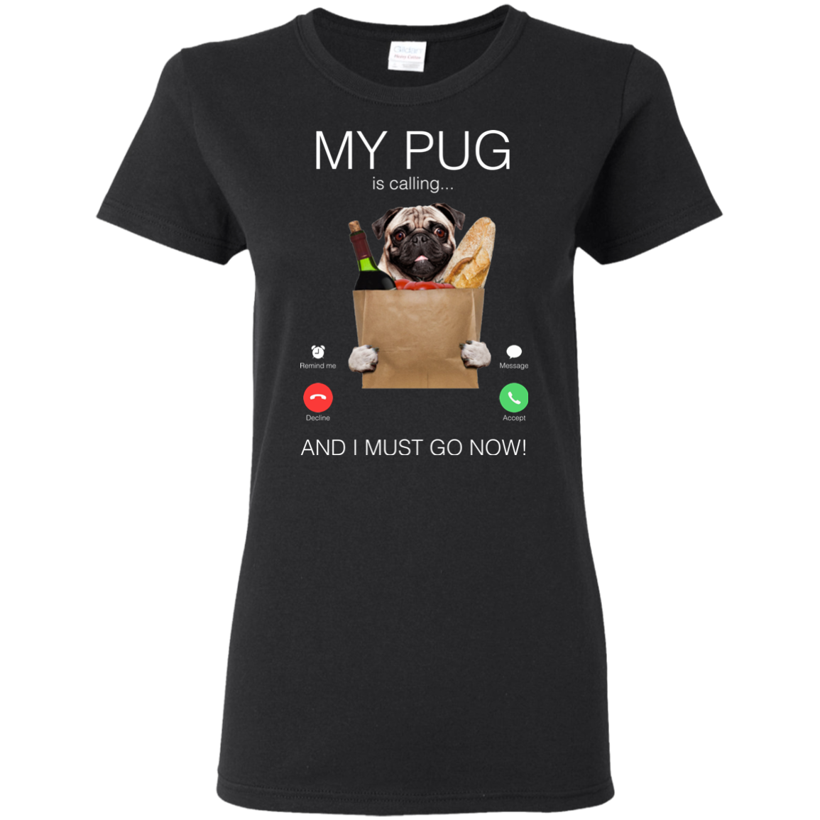 My Pug Is Calling T Shirts