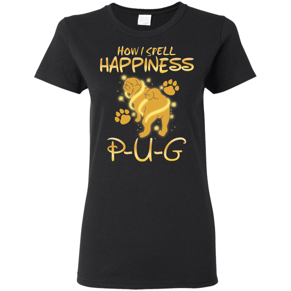 How I Spell Happiness Pug T Shirts