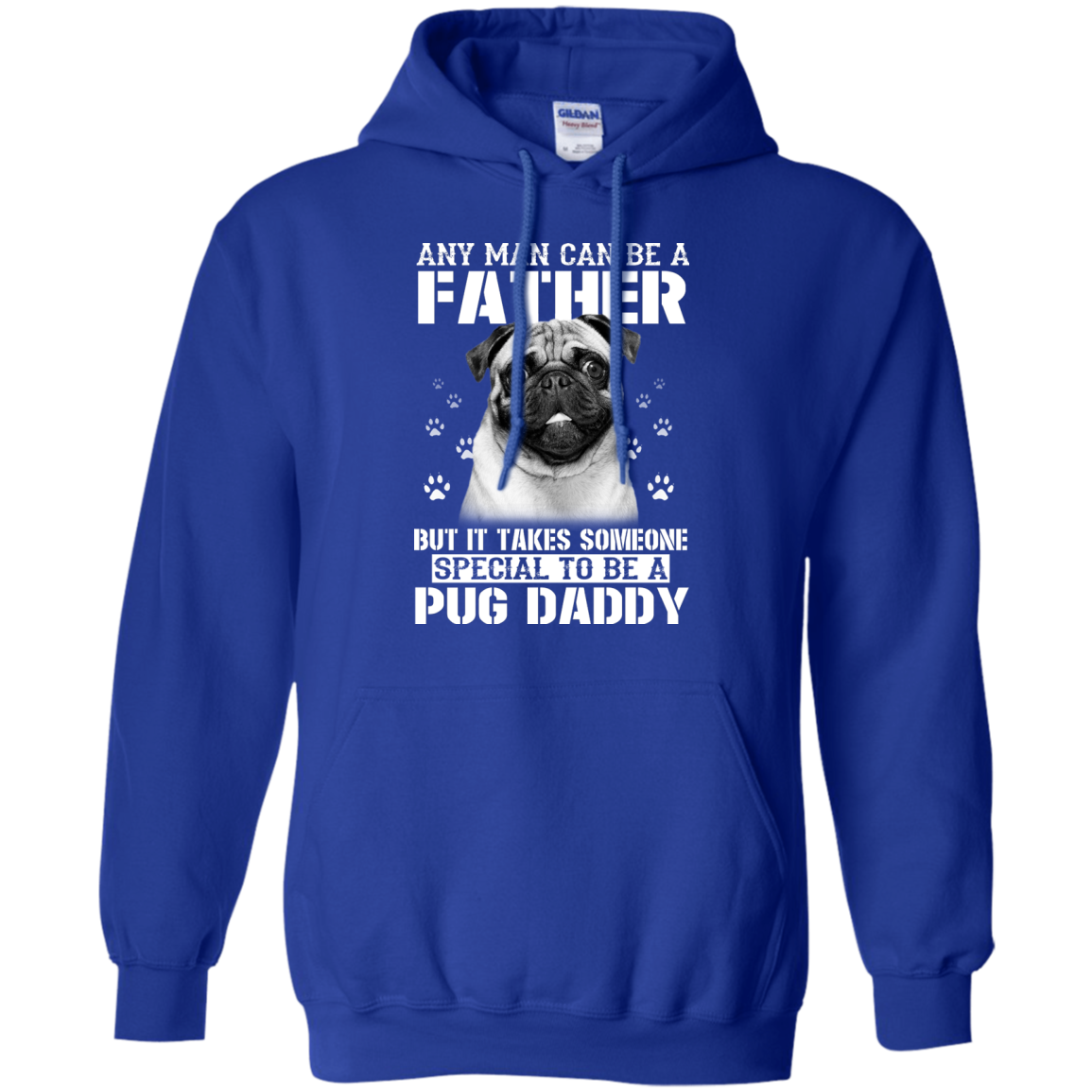 It Takes Someone Special To Be A Pug Daddy T Shirts