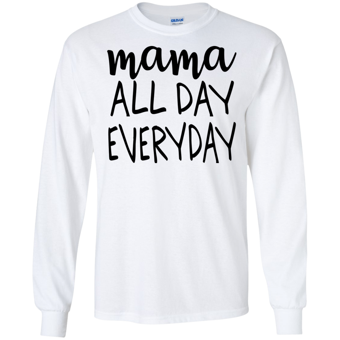 Mama All Day Everyday T Shirts V2