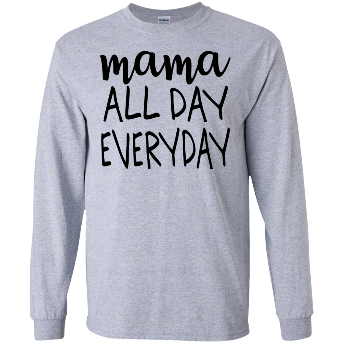 Mama All Day Everyday T Shirts V2