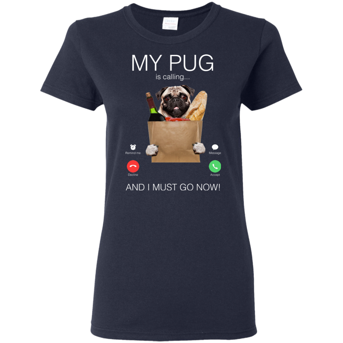 My Pug Is Calling T Shirts