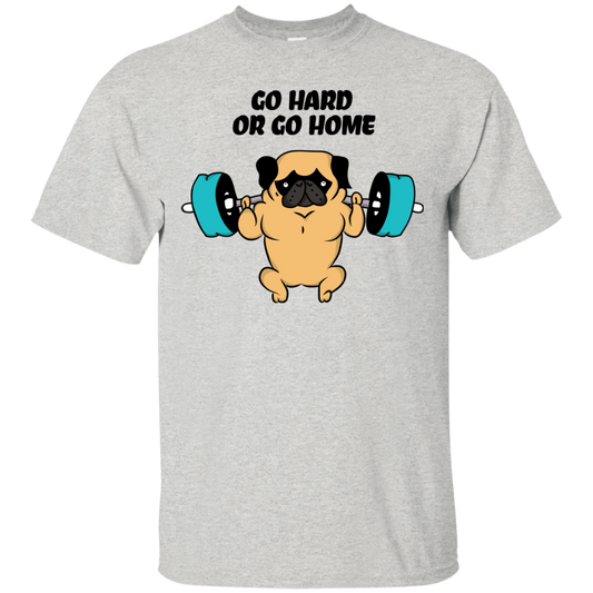 Pug - Go Hard Or Go Home T Shirts