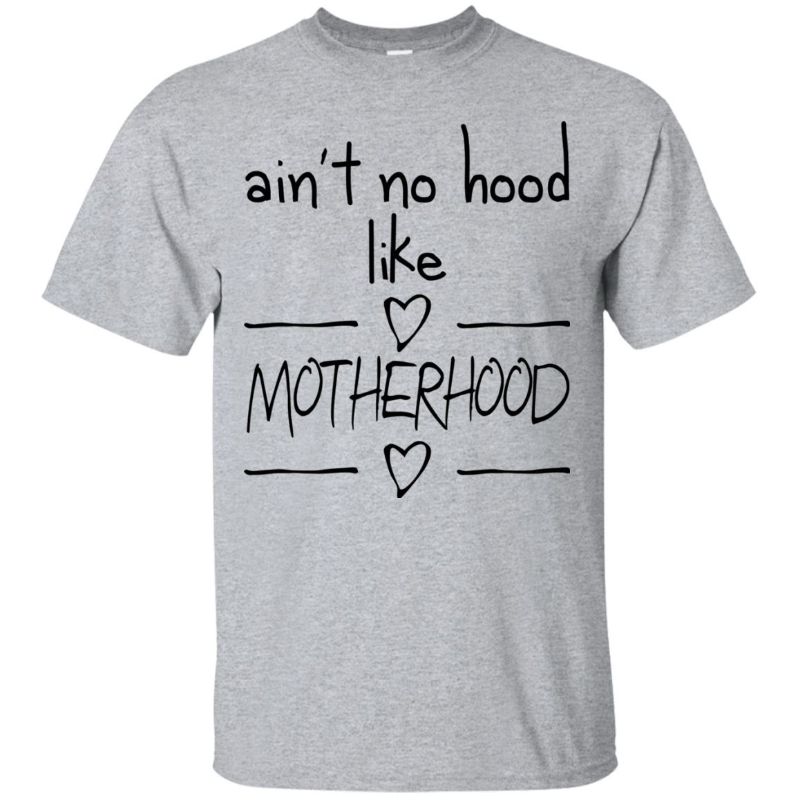 Ain't No Hood Like Mother Hood T Shirts V3