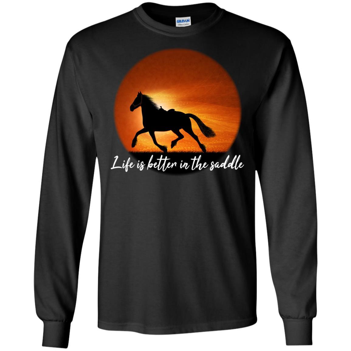 Life Is Better In The Saddle Horse TShirt For Equestrian Lover