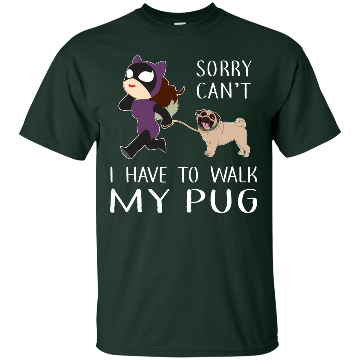 Funny Dog Pug T Shirt Sorry Cant' I Have To Walk My Pug T Shirts
