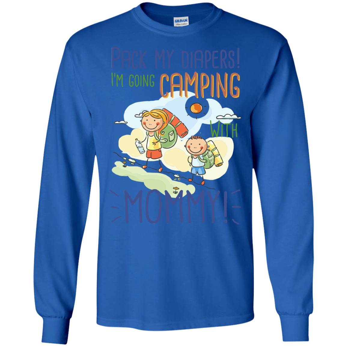 Pack My Diapers I'm Going Camping With Mommy T Shirts