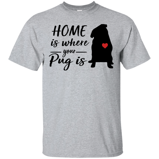 Nice Pug T Shirts - Home Is Where Your Pug Is, is an awesome gift