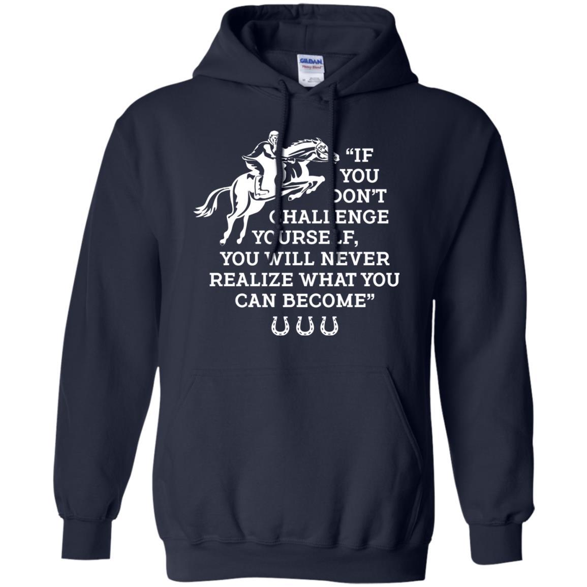 If You Don't Challenge Yourself Horse Tshirt For Equestrian Gift