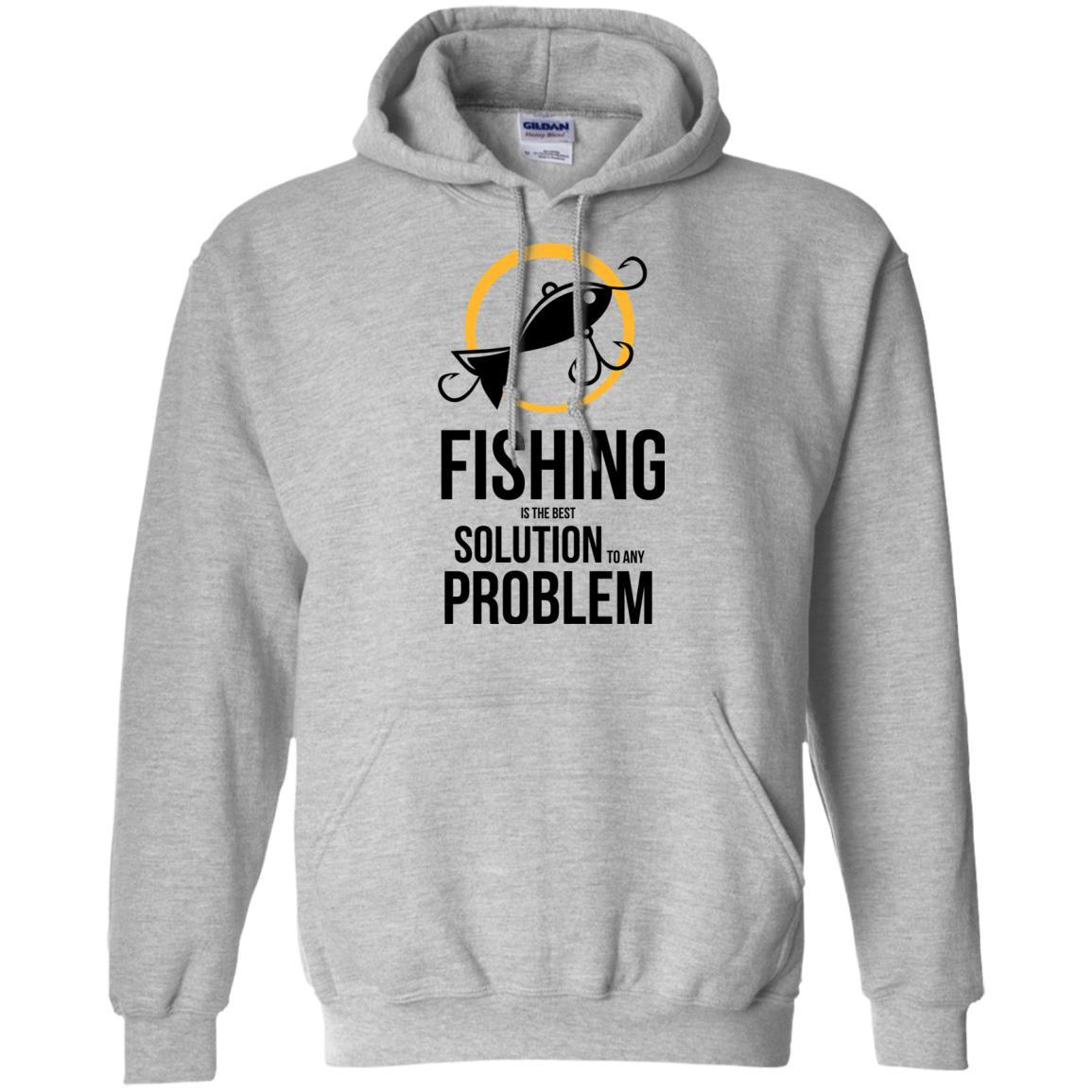 Fishing Is The Best Solution To Any Problem T Shirts