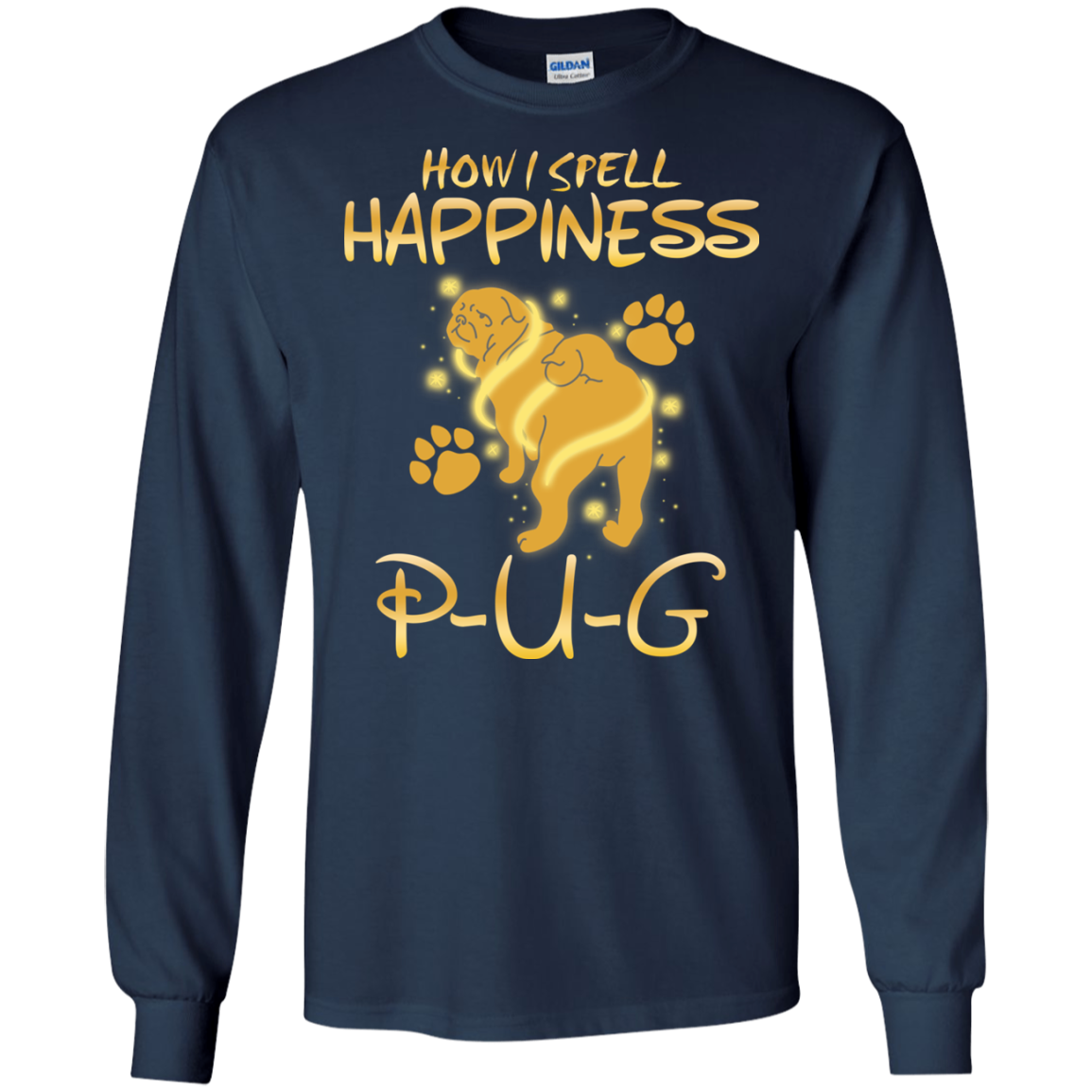 How I Spell Happiness Pug T Shirts