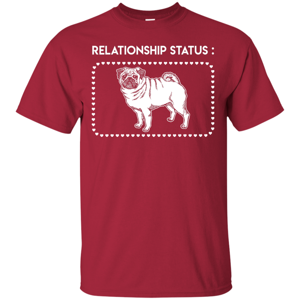 Pug - Relationship Status T Shirts