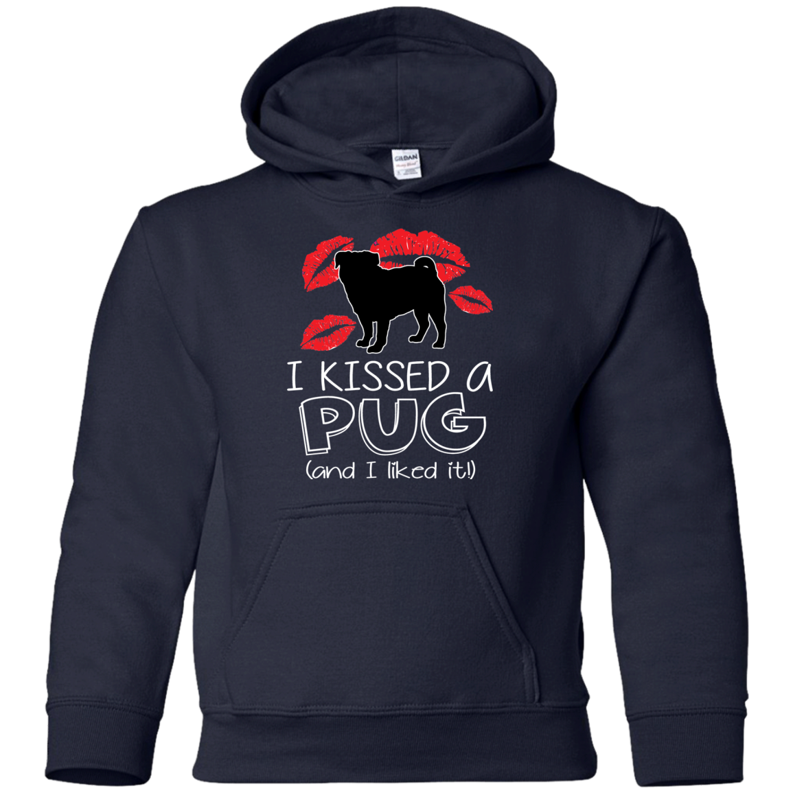 I Kissed A Pug And I Liked It T Shirts