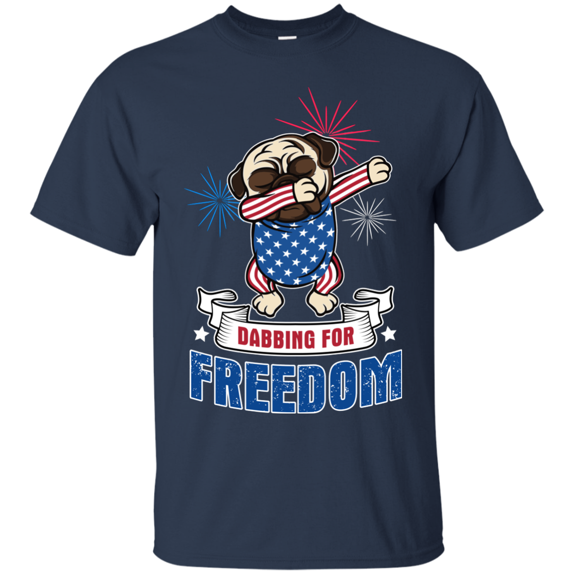 Dabbing For Freedom Pug T Shirts