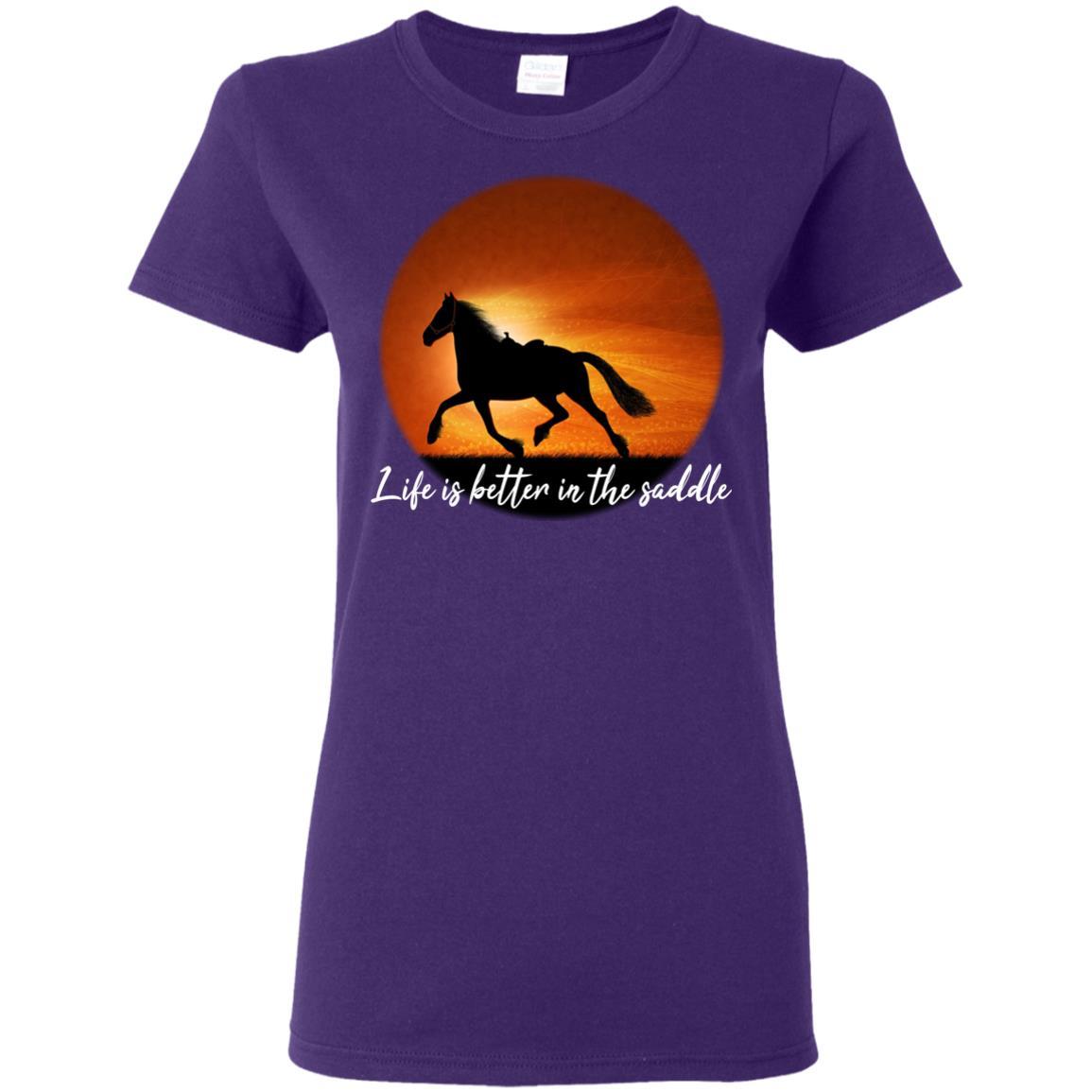 Life Is Better In The Saddle Horse TShirt For Equestrian Lover