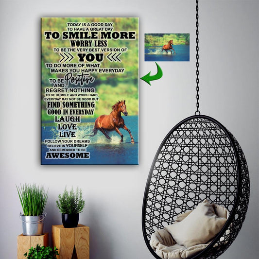 Smile More - Worry Less - Today Is A Good Day Horse Custom Canvas Print
