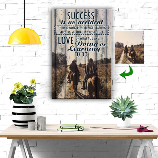 Success Is No Accident Horse Custom Canvas Print