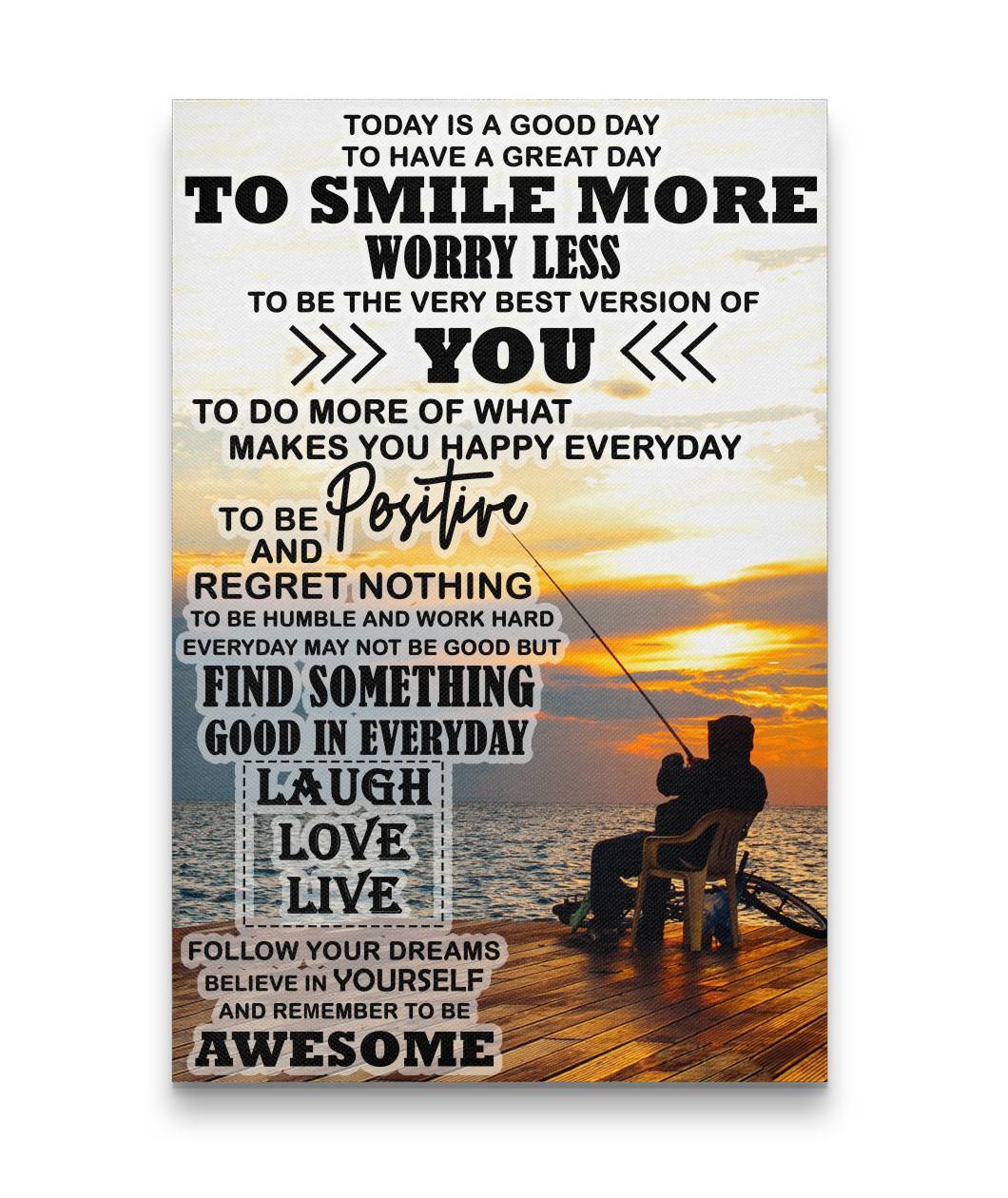 Smile More - Worry Less - Today Is A Good Day Fishing Custom Canvas Print