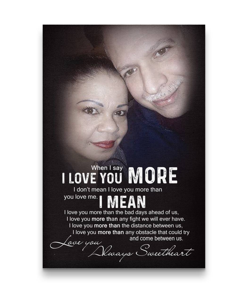 Love you Always Sweetheart Custom Canvas Print