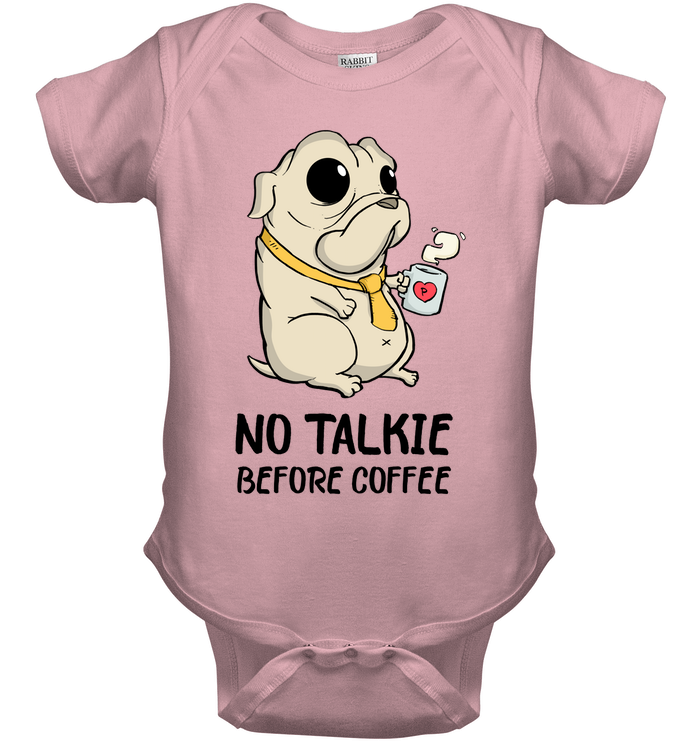 No Talkie Before Coffee Pug T Shirts