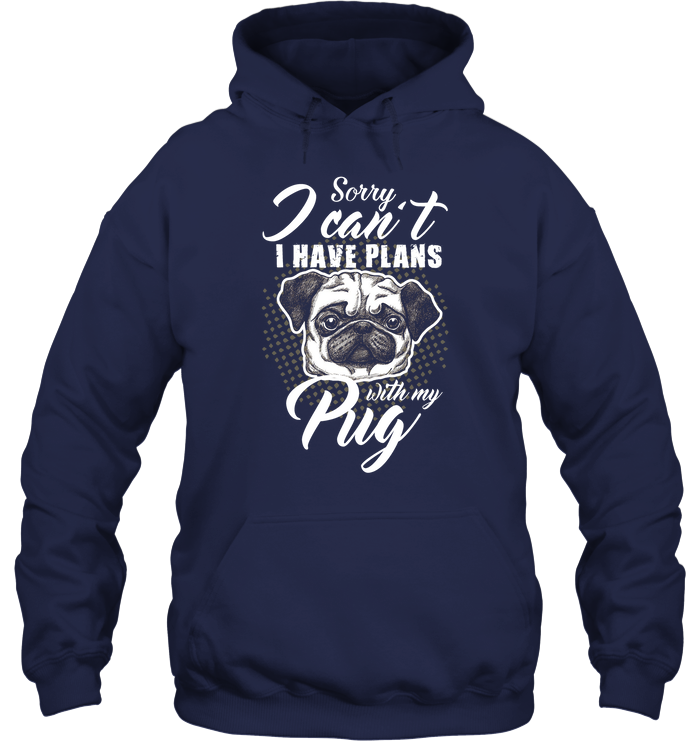 I Have Plans With My Pug T Shirts