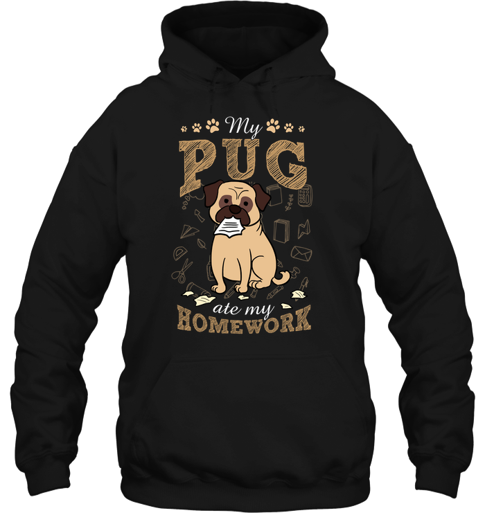 My Pug Ate My Homework T Shirts
