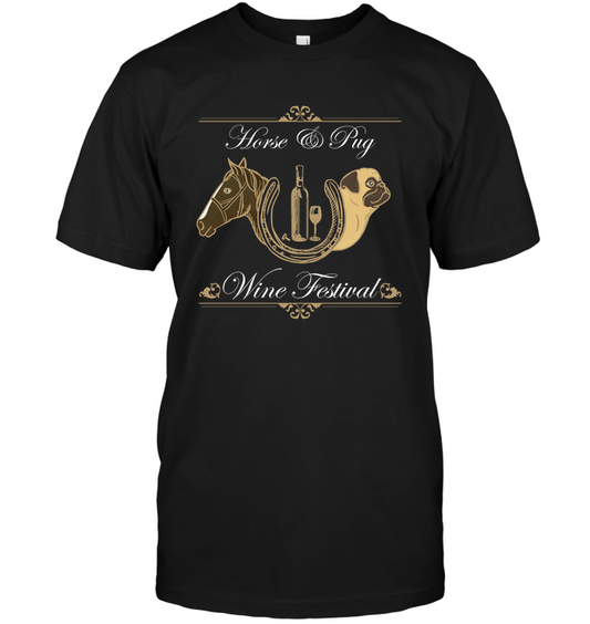 Horse And Pug - Wine Festival T Shirts