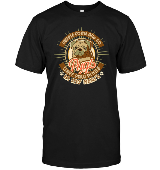 People Come And Go Pugs T Shirts