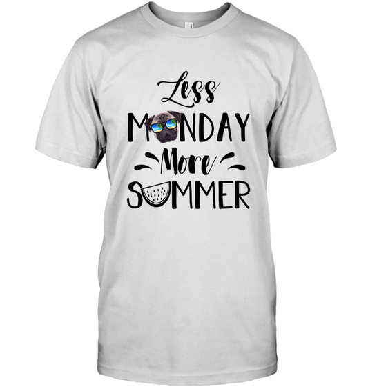 Pug - Less Monday More Summer T Shirts