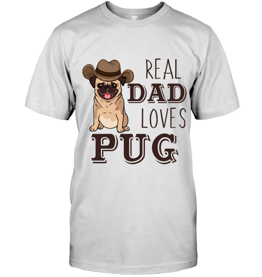 Real Dad Loves Pug T Shirts