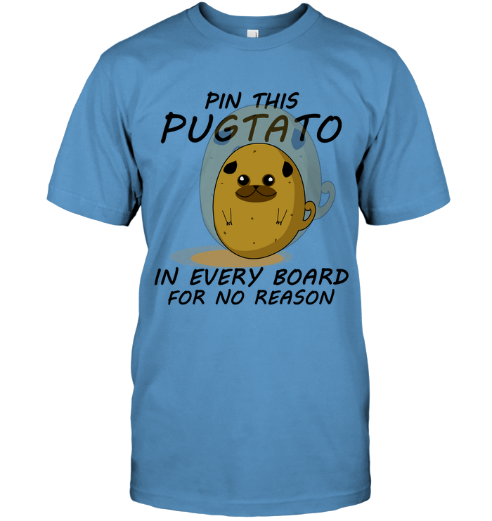 Pin This Potato Pug T Shirts