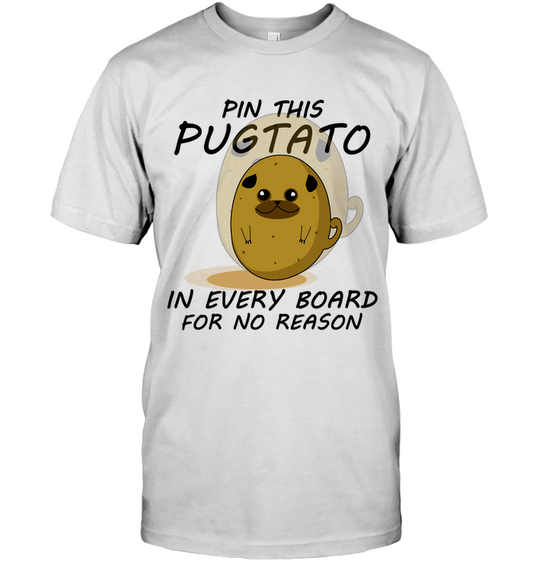 Pin This Potato Pug T Shirts