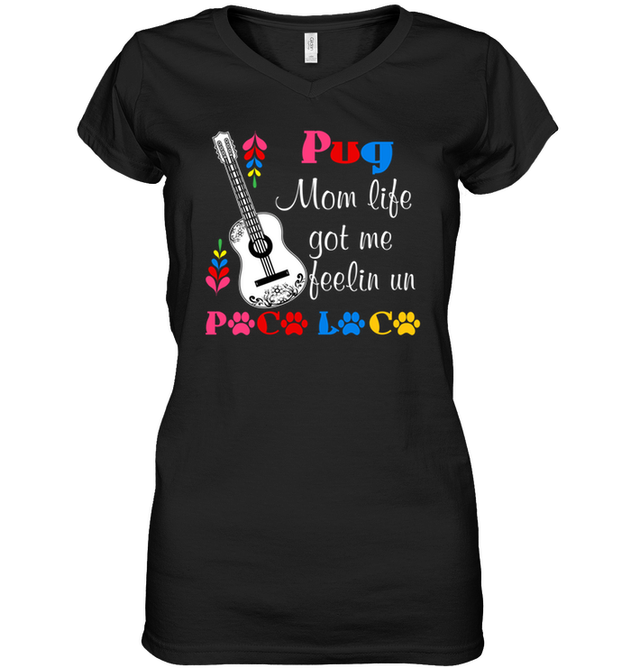 Pug Mom Life Got Me Feeling T Shirts