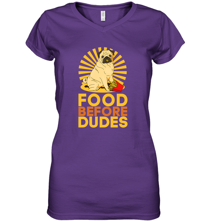 Pug Food Before Dudes T Shirts