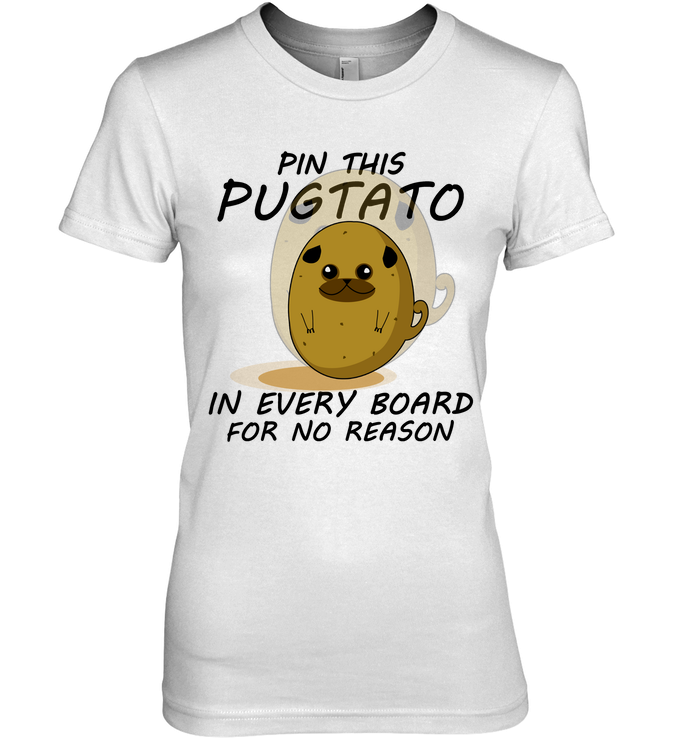 Pin This Potato Pug T Shirts