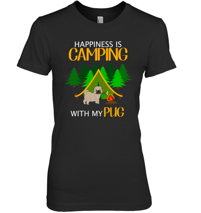 Happiness Is Camping With My Pug T Shirts