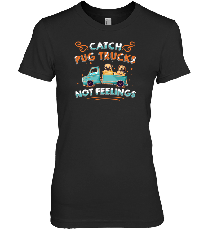 Catch Pug Trucks T Shirts