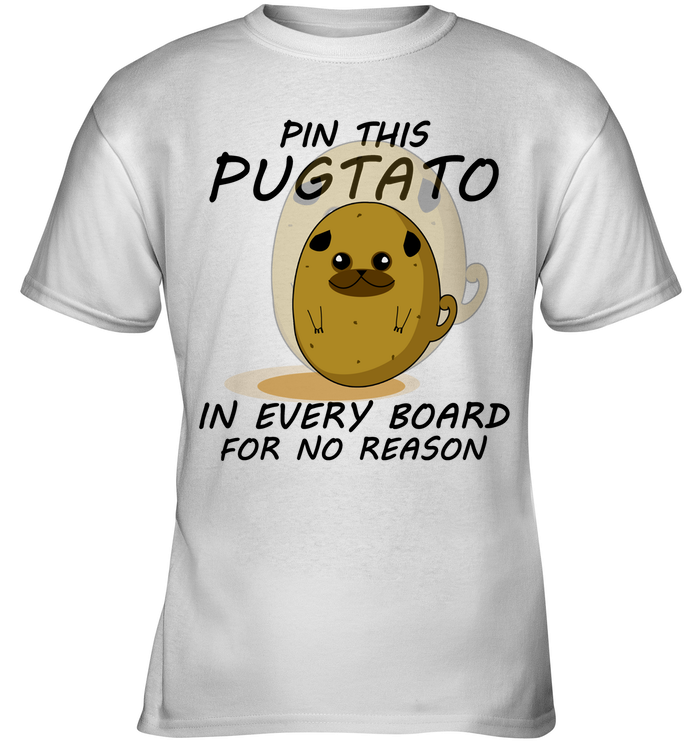 Pin This Potato Pug T Shirts