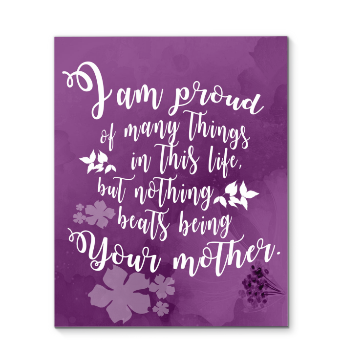 Colorful Purple Nothing Beats Being Your Mother Canvas Prints