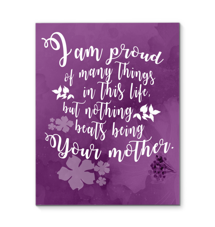 Colorful Purple Nothing Beats Being Your Mother Canvas Prints