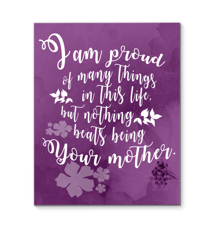 Colorful Purple Nothing Beats Being Your Mother Canvas Prints